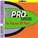 Pro-Gress - The House Of Pain